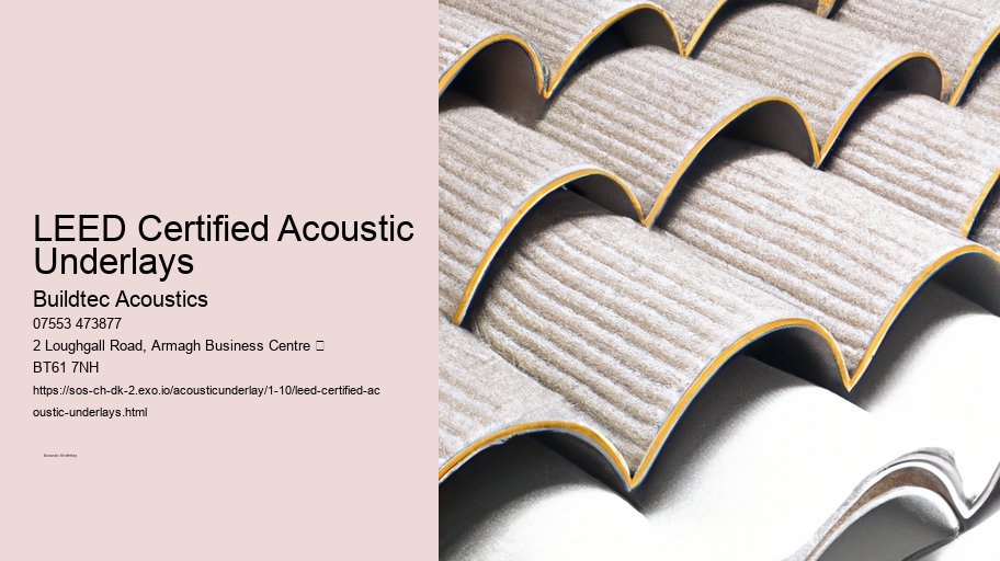 LEED Certified Acoustic Underlays