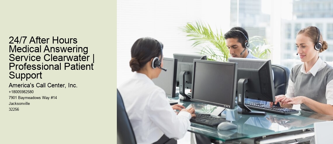 24/7 After Hours Medical Answering Service Clearwater | Professional Patient Support