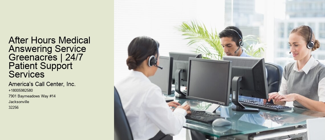 After Hours Medical Answering Service Greenacres | 24/7 Patient Support Services