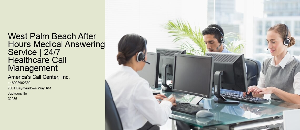 West Palm Beach After Hours Medical Answering Service | 24/7 Healthcare Call Management