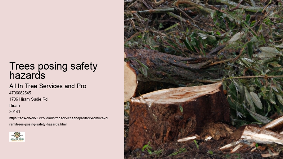Trees posing safety hazards