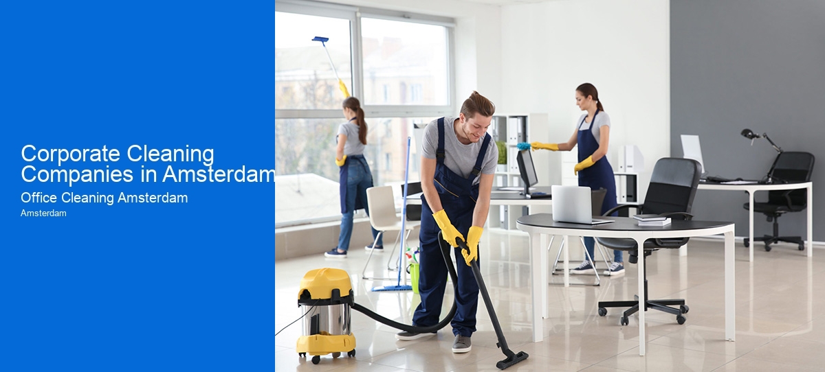 Corporate Cleaning Companies in Amsterdam