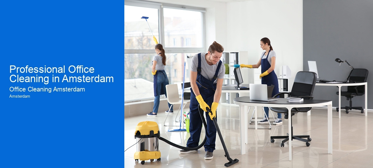 Professional Office Cleaning in Amsterdam