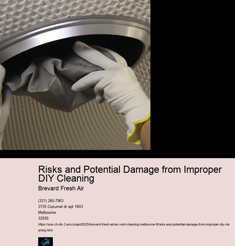 Risks and Potential Damage from Improper DIY Cleaning
