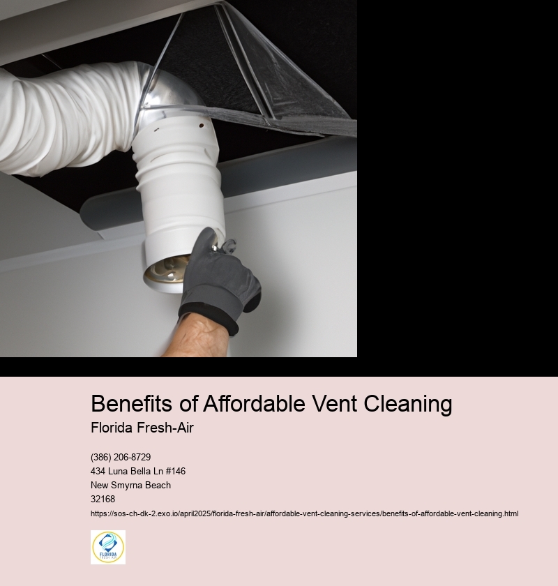 Benefits of Affordable Vent Cleaning