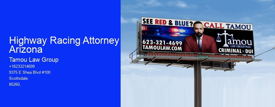Highway Racing Attorney Arizona