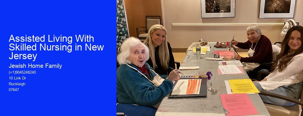 Assisted Living With Skilled Nursing in New Jersey