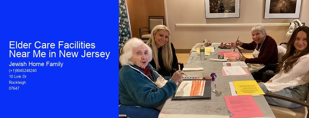 Elder Care Facilities Near Me in New Jersey