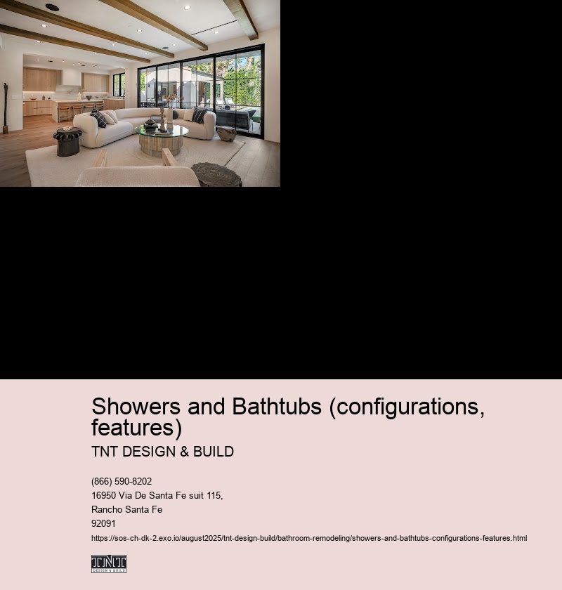 Showers and Bathtubs (configurations, features)
