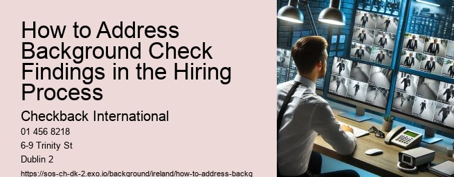 How to Address Background Check Findings in the Hiring Process