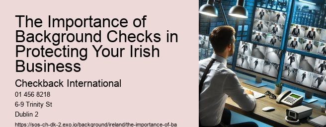 The Importance of Background Checks in Protecting Your Irish Business