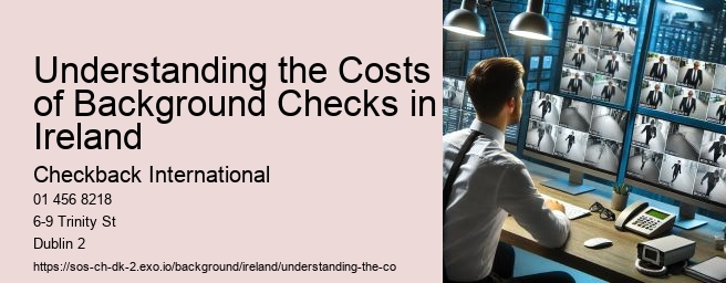 Understanding the Costs of Background Checks in Ireland