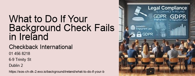 What to Do If Your Background Check Fails in Ireland