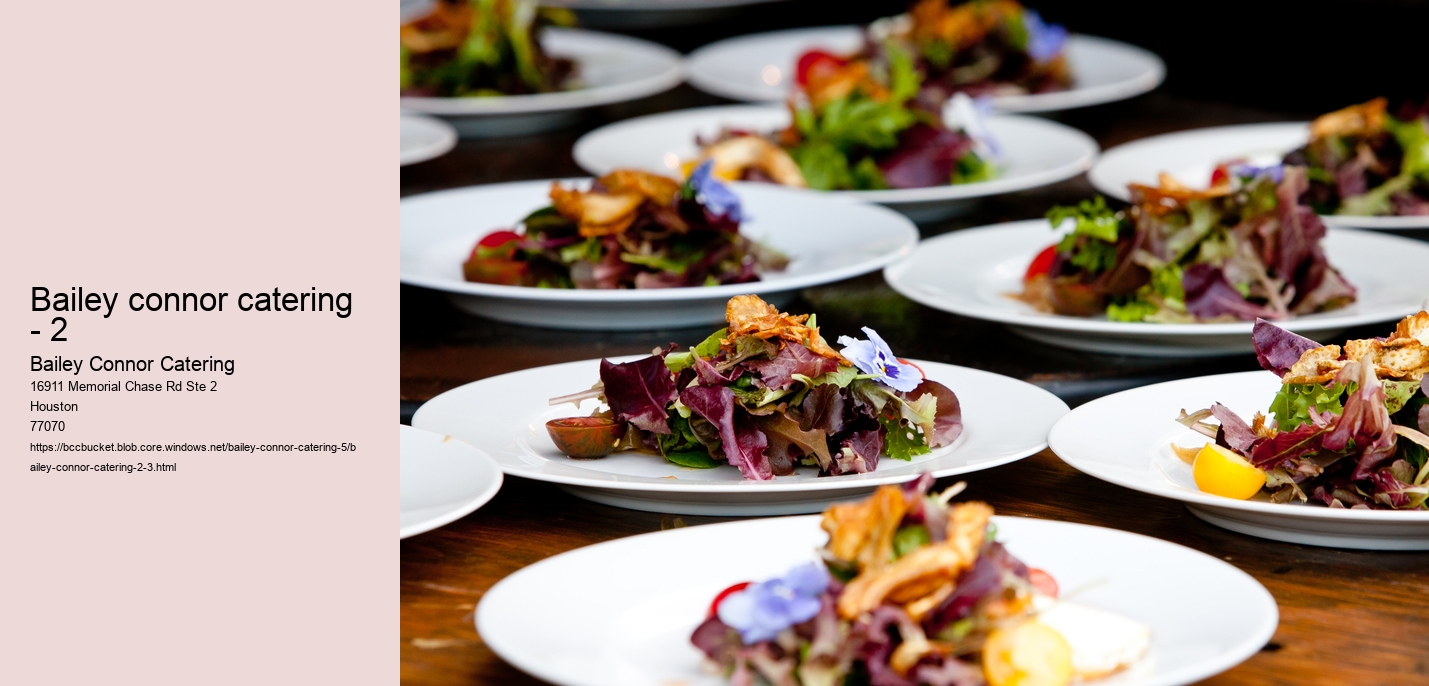 Bailey connor catering - 2