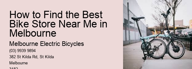How to Find the Best Bike Store Near Me in Melbourne