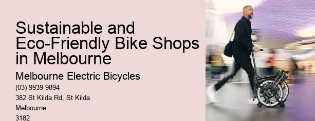 Sustainable and Eco-Friendly Bike Shops in Melbourne