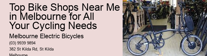 Top Bike Shops Near Me in Melbourne for All Your Cycling Needs