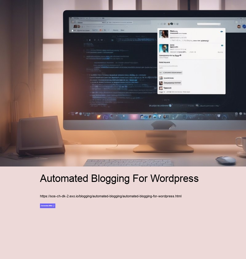 Automated Blogging For Wordpress