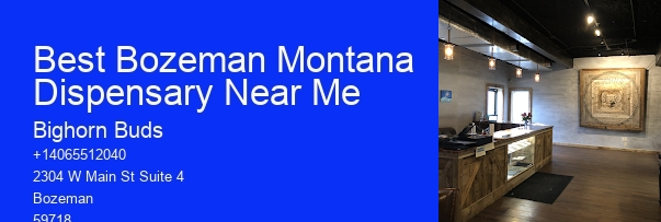 Best Bozeman Montana Dispensary Near Me