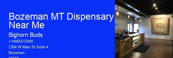 Bozeman MT Dispensary Near Me