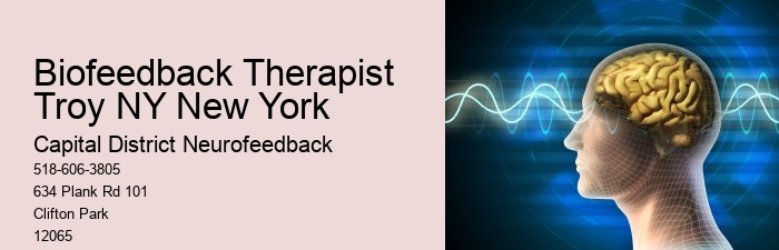 Biofeedback Therapist Troy NY New York