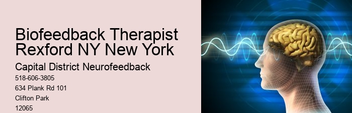 Biofeedback Therapist Rexford NY New York