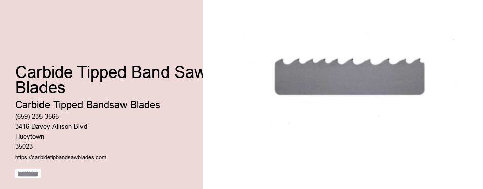 Carbide Tipped Band Saw Blades