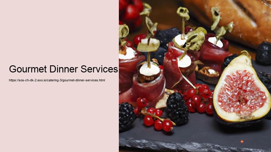 Gourmet Dinner Services