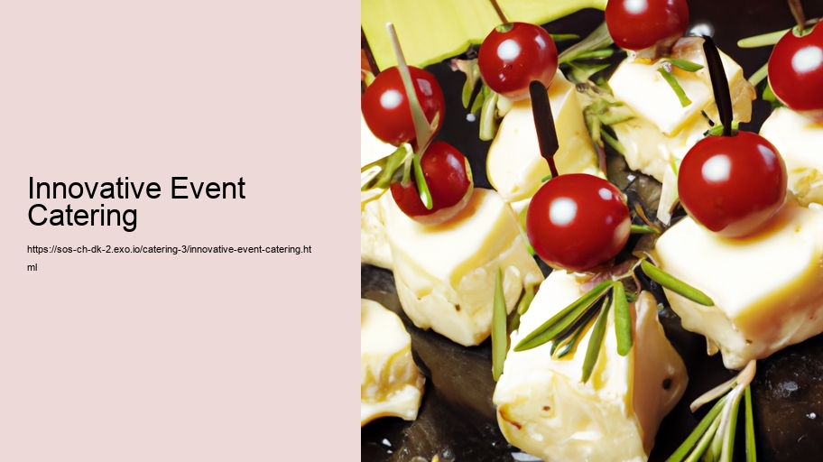 Innovative Event Catering