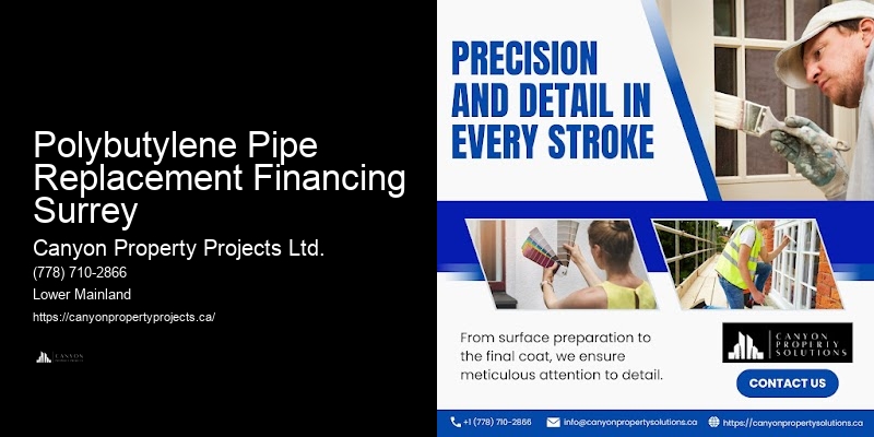 Residential Polybutylene Pipe Replacement Polybutylene Pipe Replacement Financing Surrey