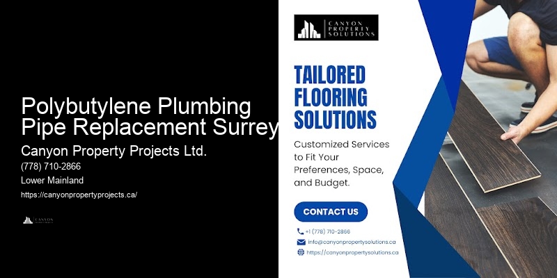 Polybutylene Plumbing Pipe Replacement Surrey’s Leading Polybutylene Pipe Replacement