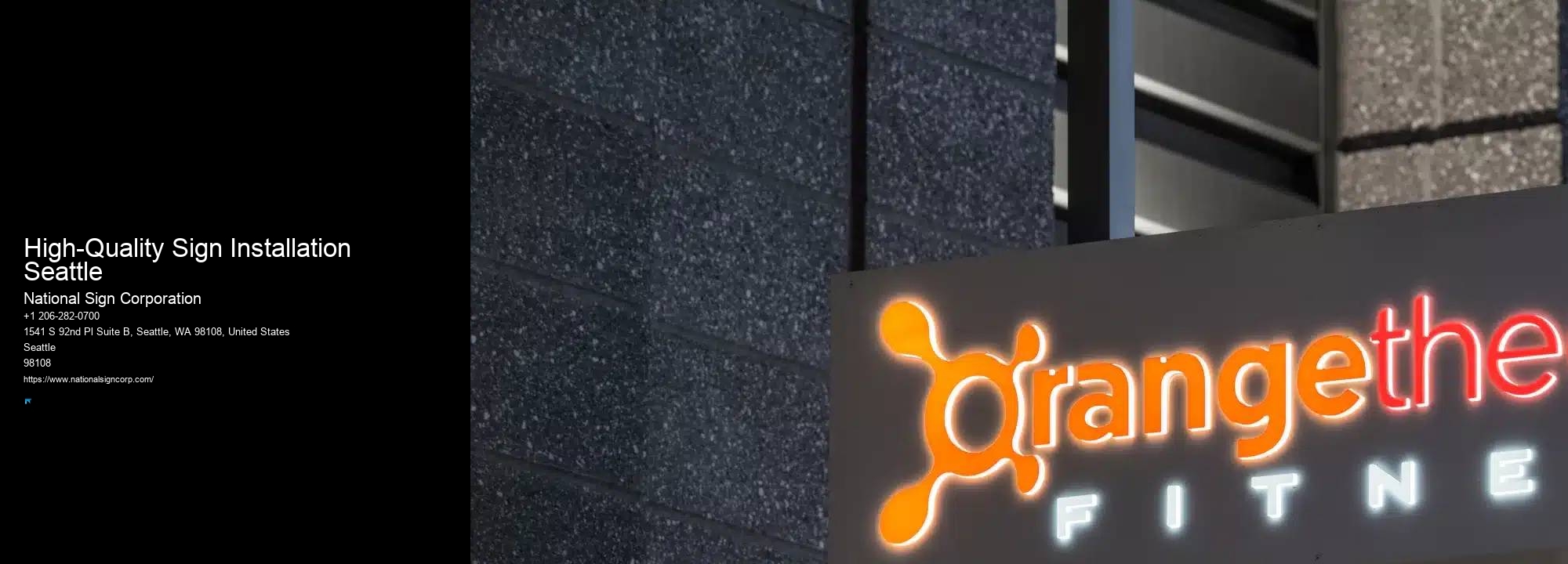 Customized Led Sign Solutions High-Quality Sign Installation Seattle