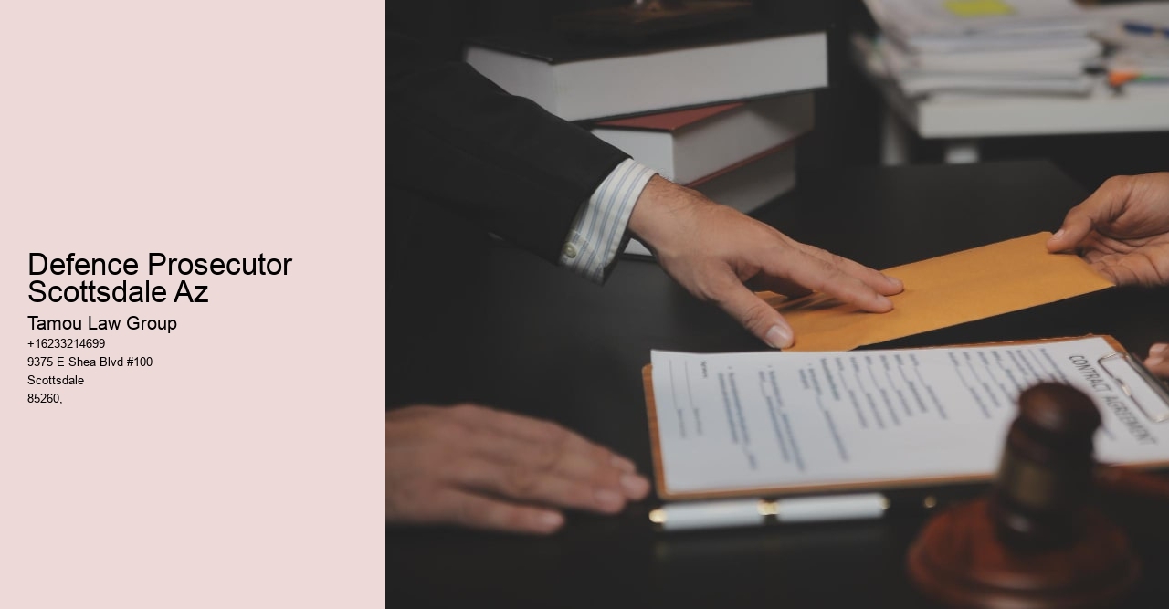 Defence Prosecutor Scottsdale Az