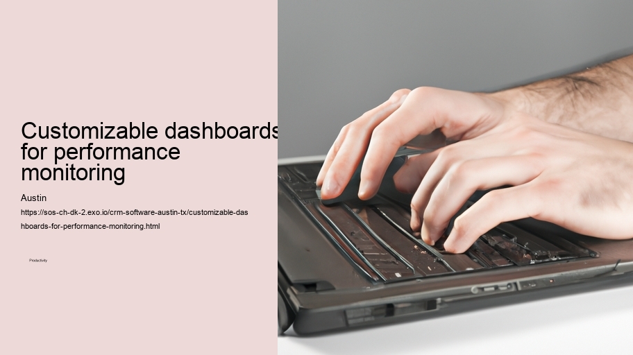 Customizable dashboards for performance monitoring