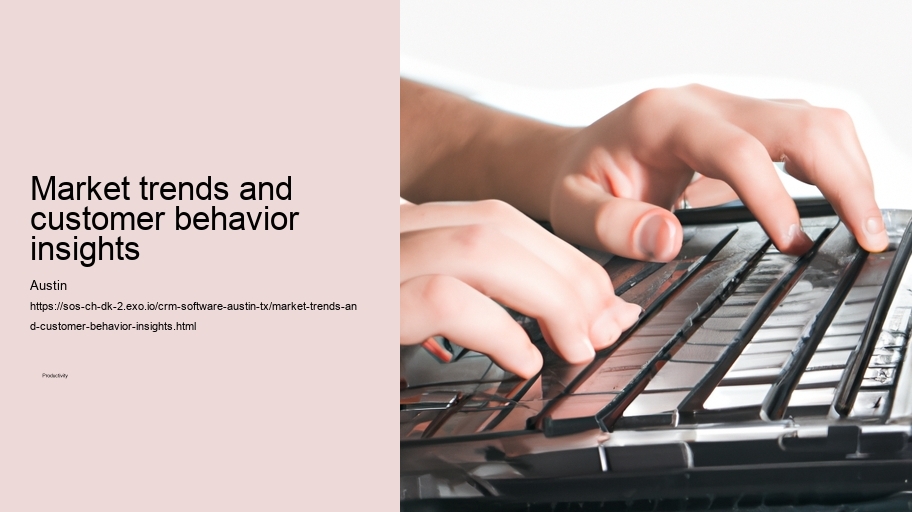 Market trends and customer behavior insights