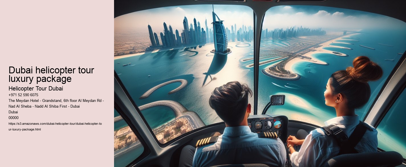Dubai helicopter tour luxury package