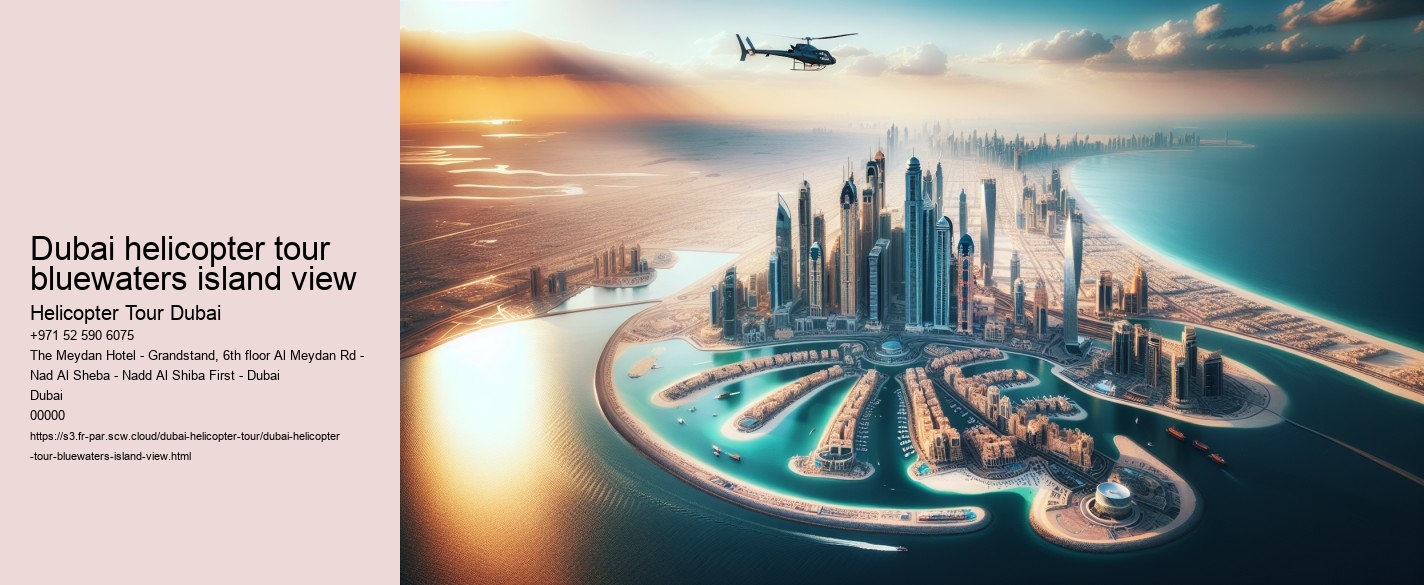 Dubai helicopter tour bluewaters island view