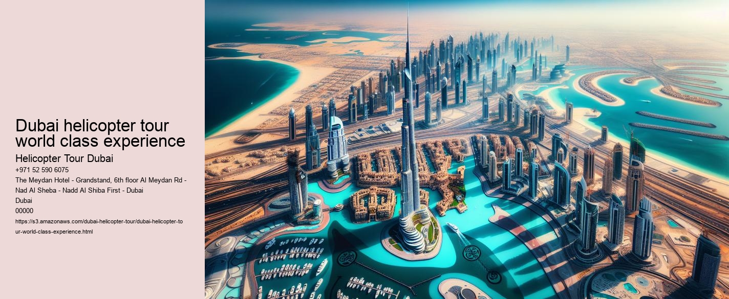 Dubai helicopter tour world class experience