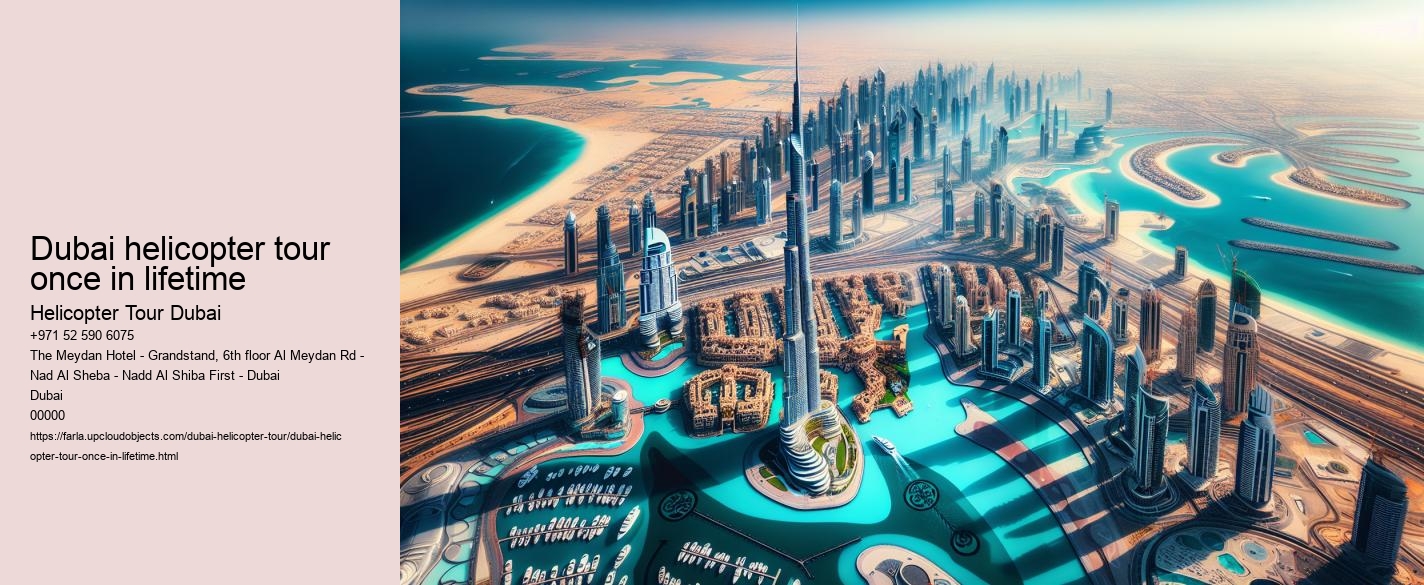 Dubai helicopter tour once in lifetime