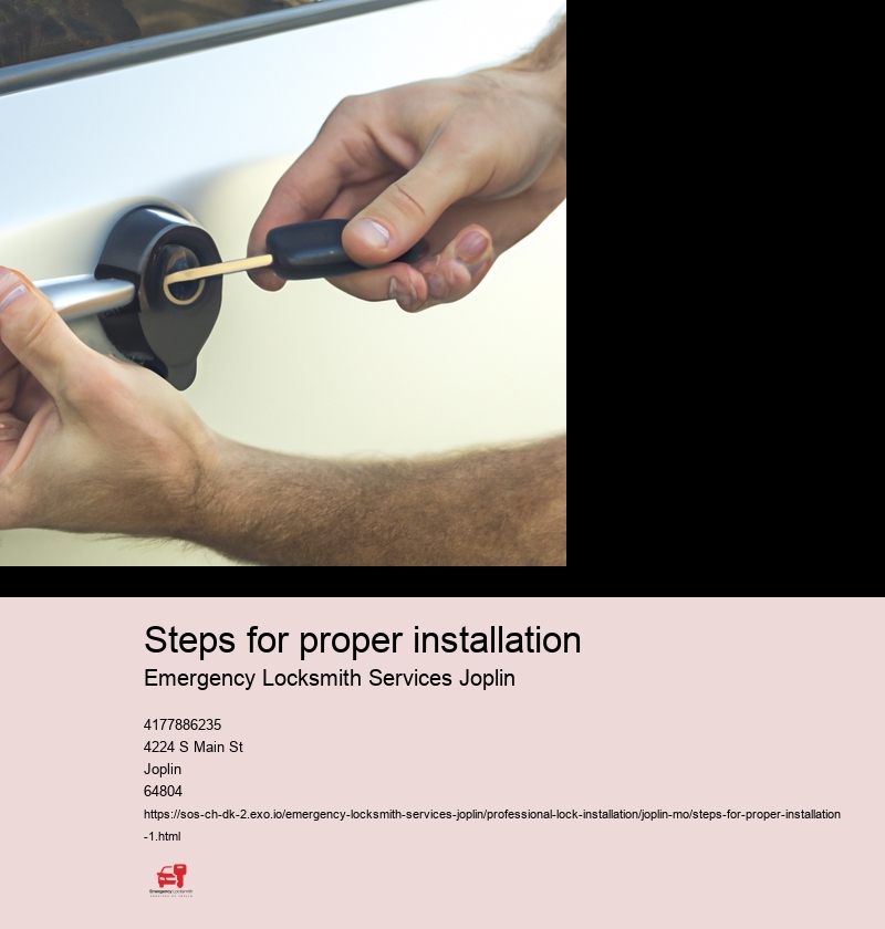 Steps for proper installation