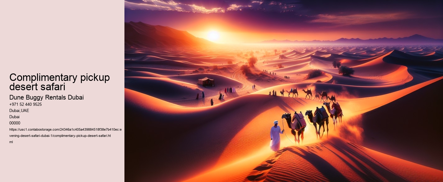 complimentary pickup desert safari