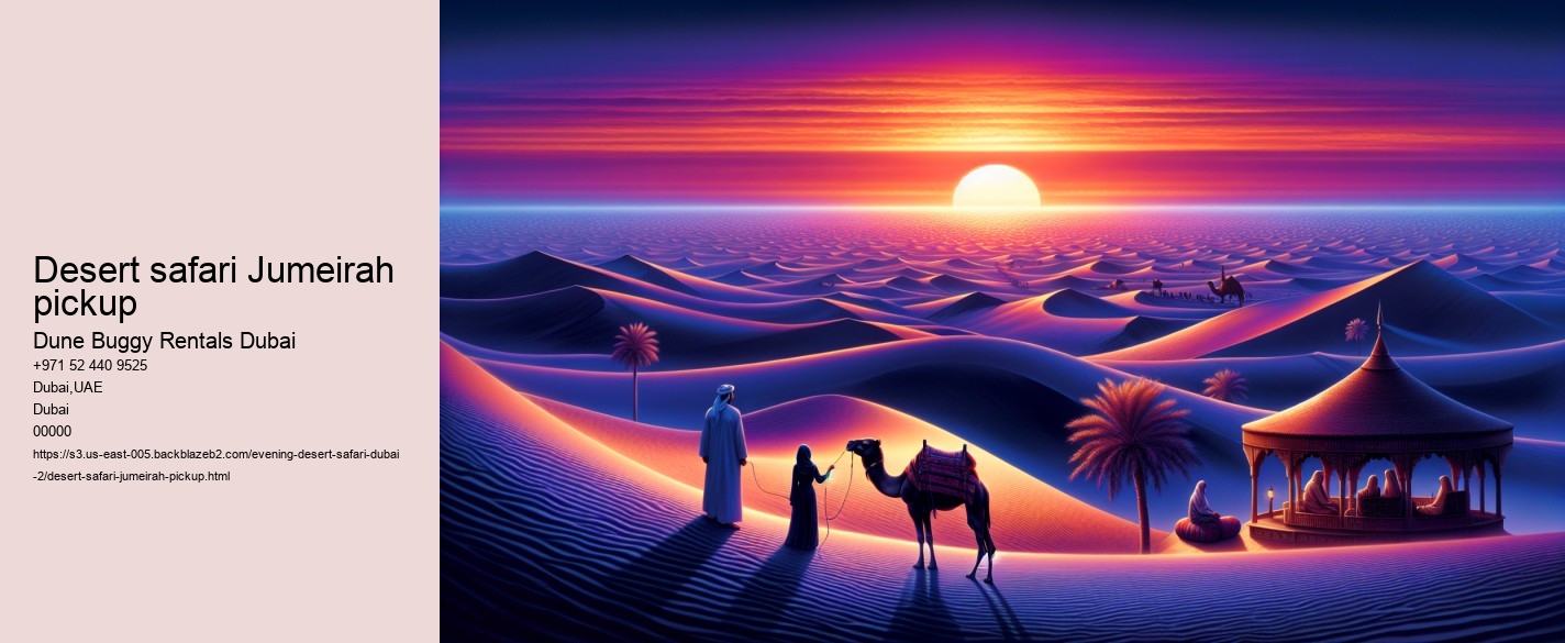 desert safari Jumeirah pickup
