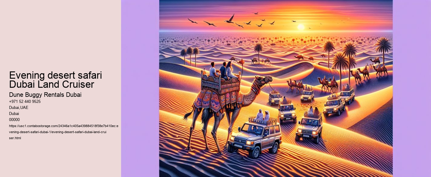 evening desert safari Dubai Land Cruiser