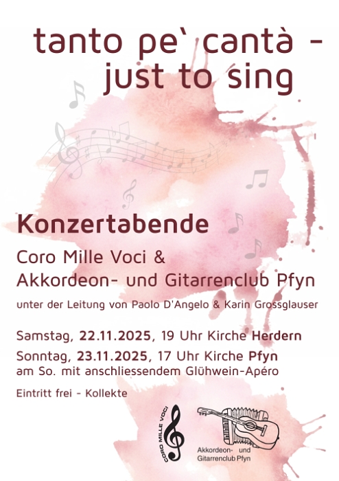 Tanto pe` cantà - just to sing / Konzert Coro Mille Voci & Akkordeon- und Gitarrenclub Pfyn