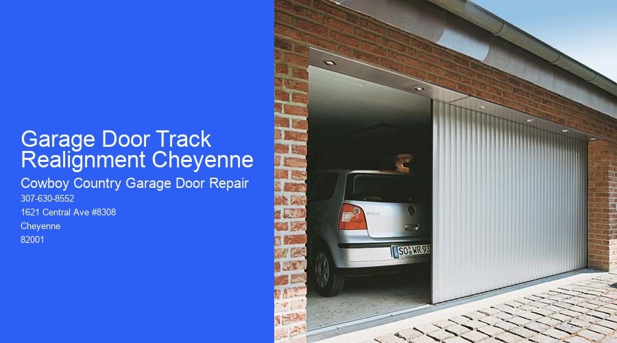 Garage Door Track Realignment Cheyenne
