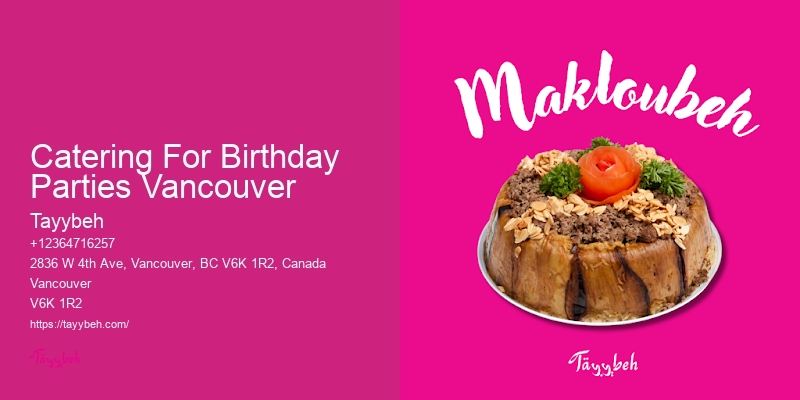 Affordable Custom Menus Catering For Birthday Parties Vancouver