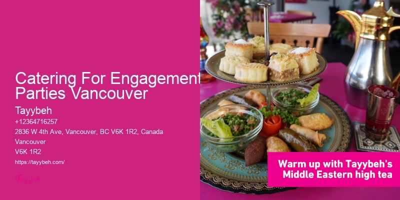 Catering For Engagement Parties Vancouver