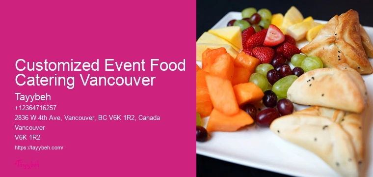 Customized Event Food Catering Vancouver Exclusive Event Caterers