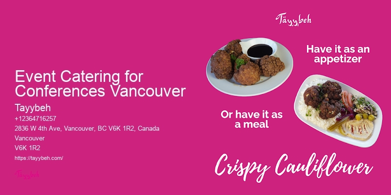 Best Catering In Event Catering for Conferences Vancouver