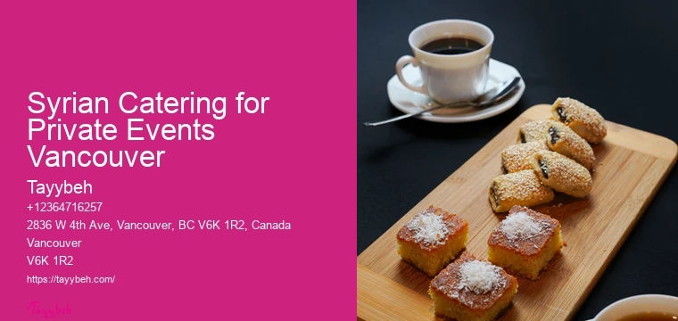 Event Catering for Small Gatherings Syrian Catering for Private Events Vancouver
